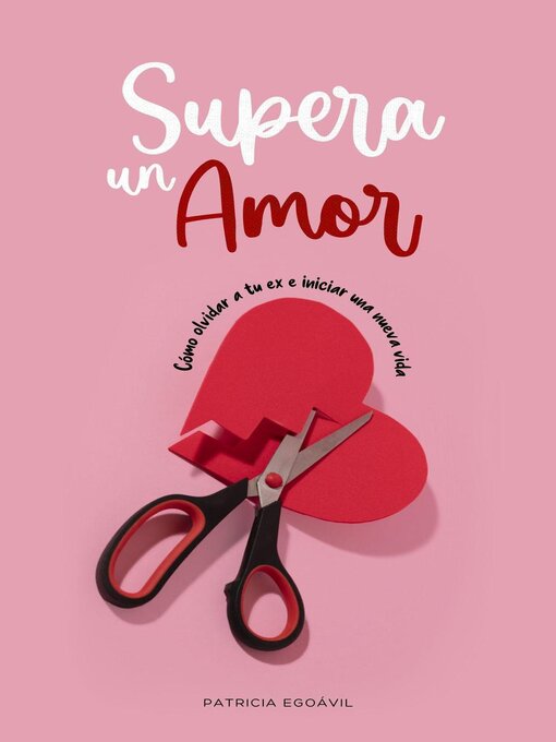 Title details for Supera un amor by Patricia Egoávil - Available